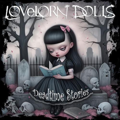 Lovelorn Dolls