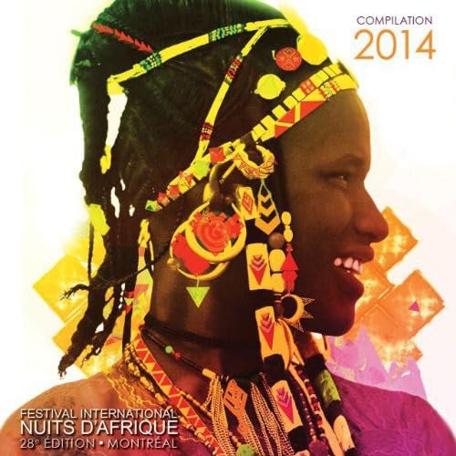 Festival International Nuits d’Afrique 28ième édition- Compilation 2014 [Audio CD] Various Artists; Tiken Jah Fakoly; Refugee All Stars; Los Van Van; Tabou Combo; Admiral T and Mamadou Diabaté