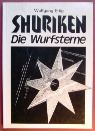 Preisvergleich Produktbild Shuriken, die Wurfsterne. Teil 1