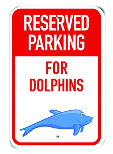Panneau Reserved Parking for Dolphins en aluminium durable 30x45cm