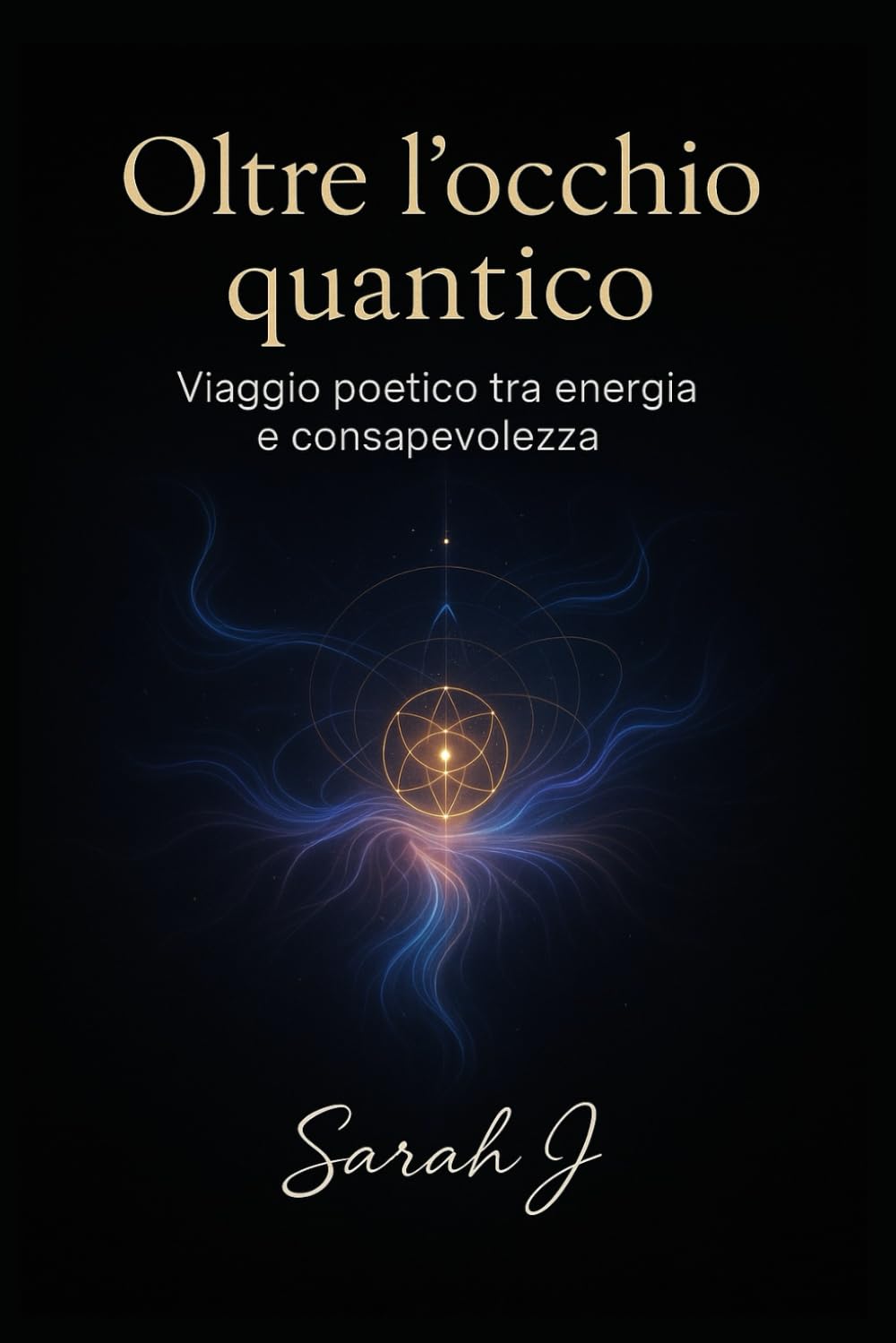 Oltre l'occhio quantico: Viaggio poetico tra energia e consapevolezza