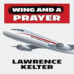 Wing and a Prayer Audiolibro Por Lawrence Kelter arte de portada