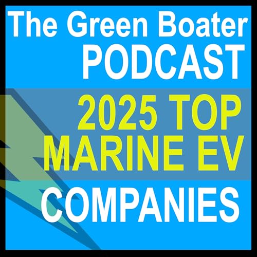 The Marine EV Leadership Series: The Top Companies Revolutionizing Marine EV Boats