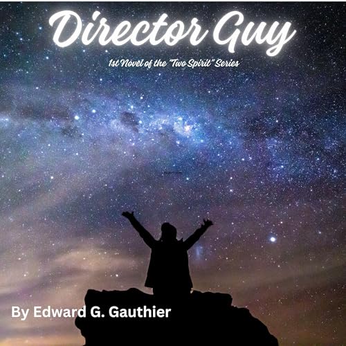 Director Guy: The Two Spirit Kid by Edward Gauthier episode artwork