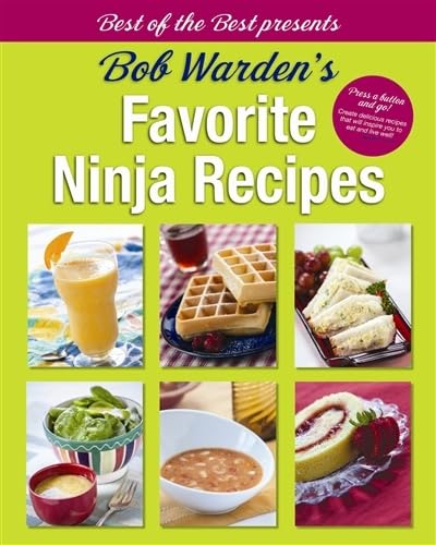 Cover of Bob Warden's Favorite Ninja Recipes (Best of the Best Presents)