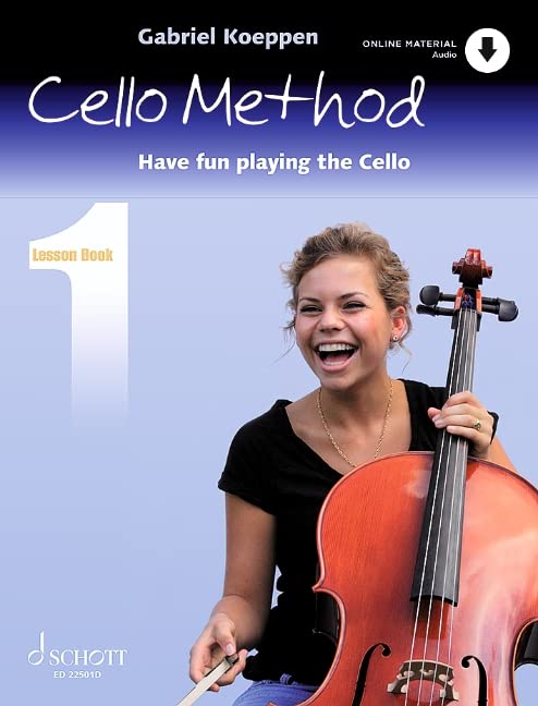 Cello Method Lesson 1: Have Fun Playing the Cello Book With Online Material: Buch 1