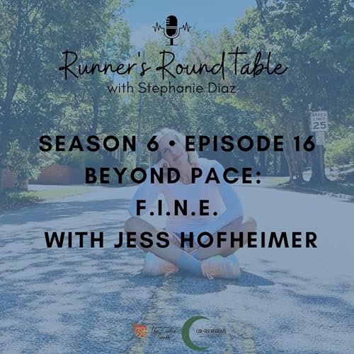 S6E16 - Beyond Pace: F.I.N.E. with Jess Hofheimer