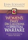 Women's Daily Declarations for Spiritual Warfare: Biblical Principles to Defeat the Devil