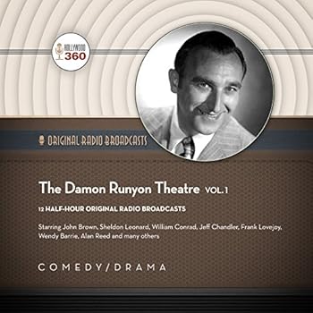 The Damon Runyon Theatre, Vol. 1 (Hollywood 360 - Classic Radio Collection)(Audio Theater)