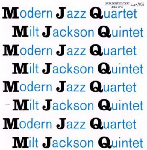 MODERN JAZZ QUARTET MILT JACKSON QUINTET THE MOD - M J Q - CD