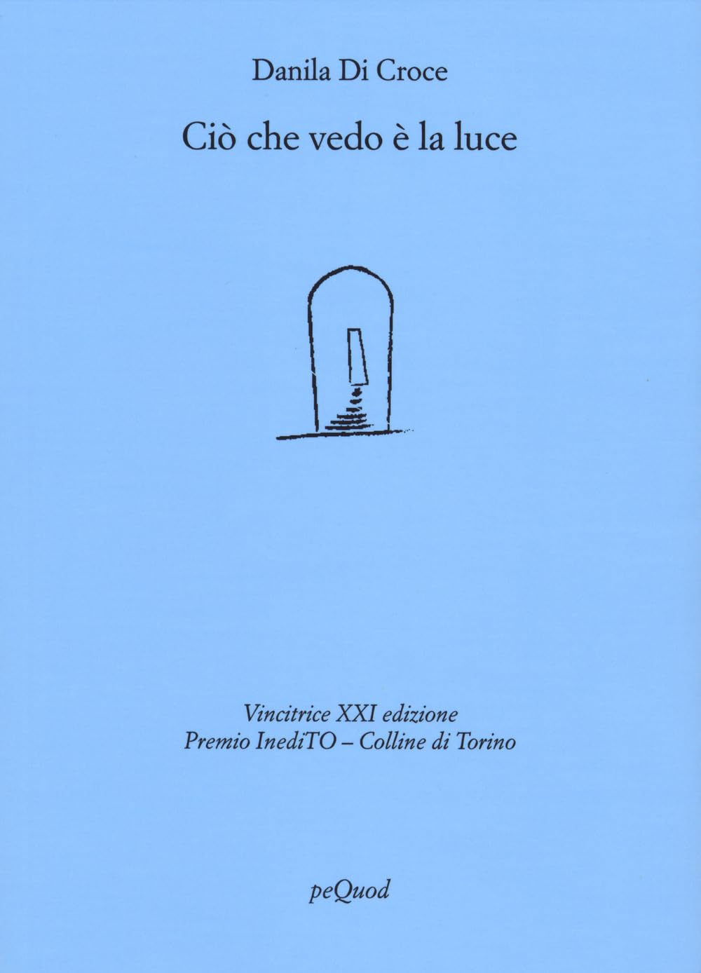Ciò Che Vedo è La Luce - 4