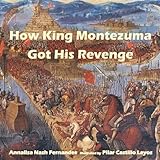 How King Montezuma Got His Revenge