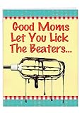 Jumbo Humor Mother's Day Greeting Card: Lick Beaters; With Envelope (Extra-Large Size: 8.5