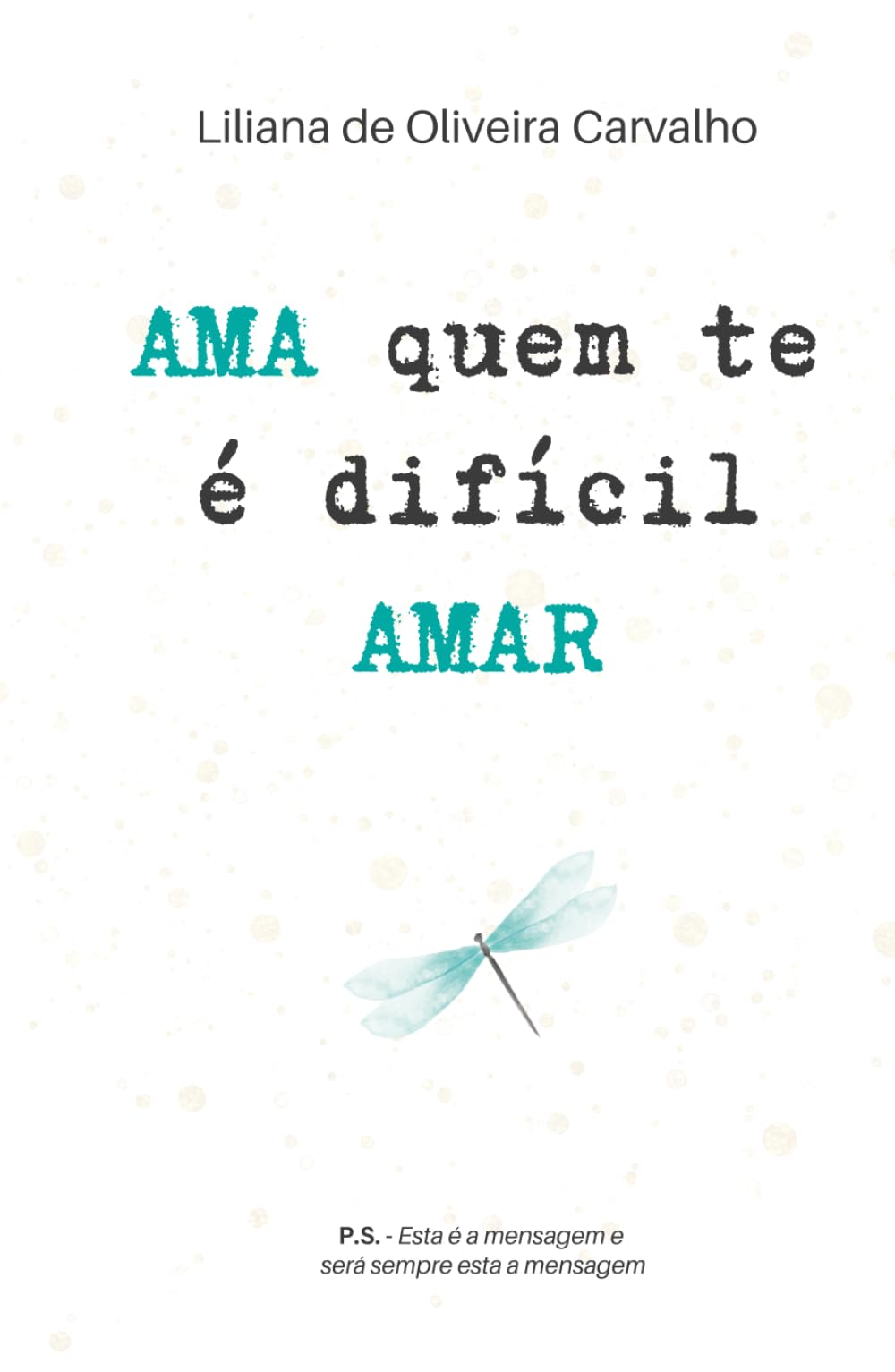 Ama Quem Te É Difícil Amar