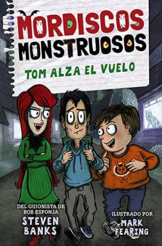Mordiscos Monstruosos 2. Tom Alza El Vuelo Literatura Infantil - Narrativa Infantil Mordiscos Monstruosos 2. Tom Alza El Vuelo Literatura Infantil - Narrativa Infantil