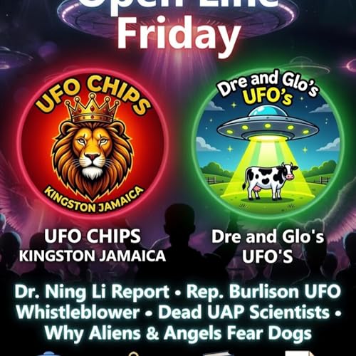 S2-E62 | Open Line Friday: Dr. Ning Li&rsquo;s Bombshell Report, Rep. Burlison Names a UFO, Dead UAP Scientists & Why Ali