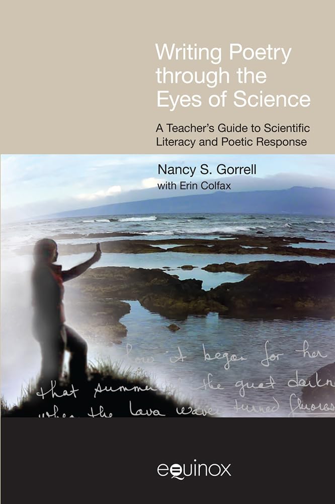 Buy Writing Poetry Through the Eyes of Science: A Teacher's Guide to Scientific Literacy and Poetic Response (Frameworks for Writing) — BookShops.in