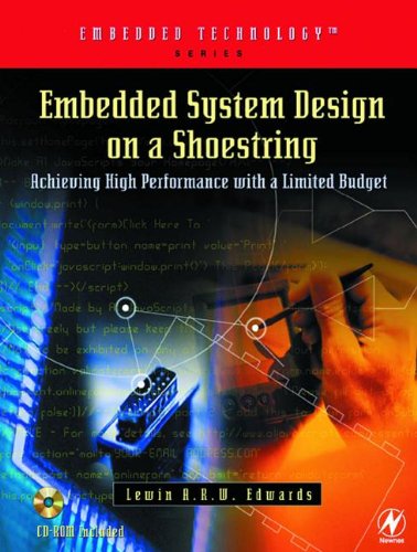 Buy Embedded System Design on a Shoestring: Achieving High Performance with a Limited Budget — BookShops.in