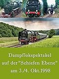  Dampflokspektakel auf der \