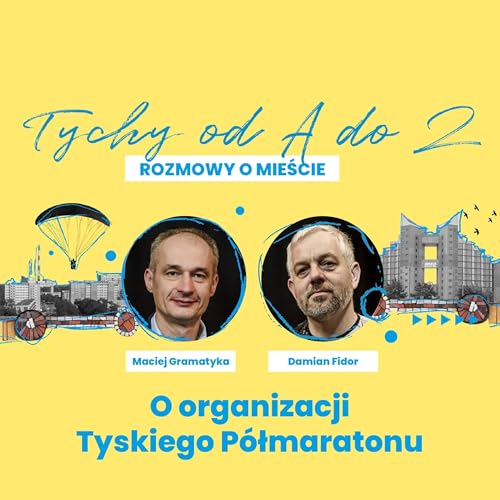 Tychy od A do Z - Największa impreza biegowa w Tychach