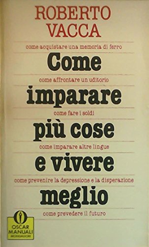 Come imparare più cose e vivere meglio