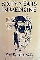 Sixty Years in Medicine 0533026555 Book Cover
