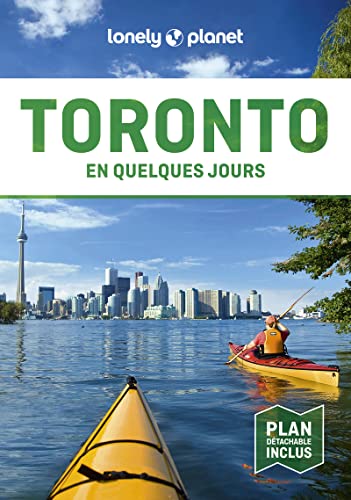 Lonely Planet - Guide Toronto En quelques jours: Courts séjours,