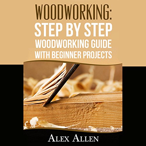 Woodworking for Beginners Handbook The StepbyStep Guide