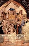 Rethinking Augustine's Early Theology: An Argument for Continuity