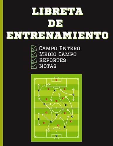 Libreta de Entrenamiento Cuaderno de Juego para Coach de Fútbol con Formato Grande para Planificar la Estrategia y Sesiones. Planillas de Medio