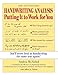 Handwriting Analysis : Putting It to Work for You