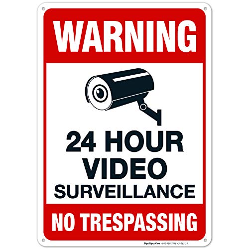 Video Surveillance Sign, No Trespassing Sign, 10x14 Inches, Rust Free .040 Aluminum, Fade Resistant, Made in USA