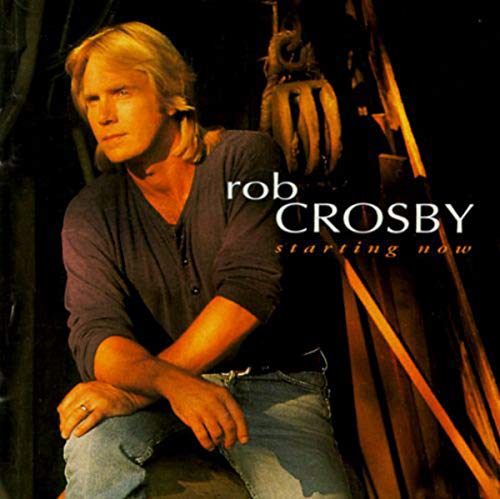 Starting Now [Audio CD] Crosby, Rob