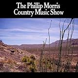 philip morris schweiz zürich  The Philip Morris Country Music Show, Pt. 2 [Explicit]