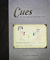 Cues: for Learning and Teaching in Flow 0990848817 Book Cover
