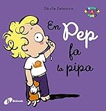  En Pep fa la pipa (Catalá - A PARTIR DE 0 ANYS - PROJECTE DE 0 A 3 ANYS - Llibres emocionals)