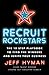 Recruit Rockstars: The 10 Step Playbook to Find the Winners and Ignite Your Business
