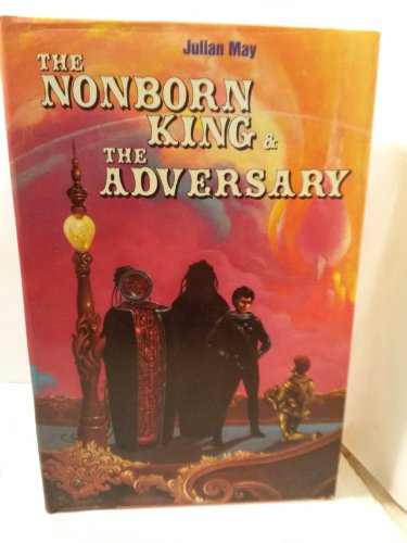 The Nonborn King and The Adversary