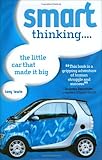 Smart Thinking: The Little Car That Made it Big