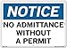 Vestil SI-N-62-E-AL-063 Notice Sign Aluminum .063" Overall Size 20.5"W x 14.5"H No Admittance Without A Permit , 14.5" Height, 20.5" Wide, 0.063" Length