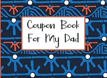 Paperback Coupon Book For My Dad: A Blank Coupon Book