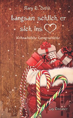 Langsam schlich er sich ins Herz: Weihnachtliche