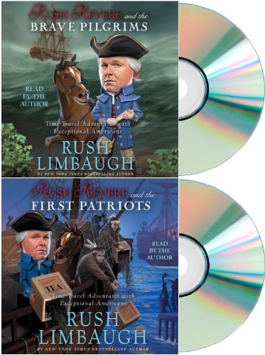 Rush Revere and the Brave Pilgrims & Rush Revere and the First Patriots (2 Audiobook set) [Rush Revere and the Brave Pilgrims & Rush Revere and the First Patriots]