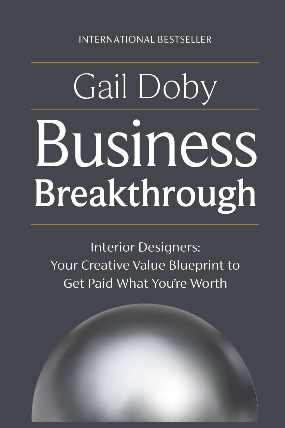 Business Breakthrough: Your Creative Value Blueprint to Get Paid What You're Worth