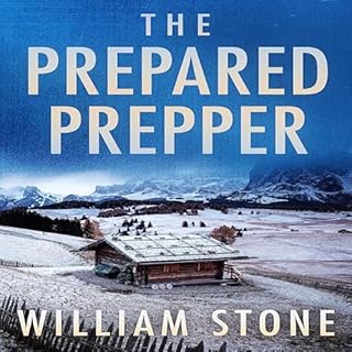 The Prepared Prepper Audiolibro Por William Stone arte de portada