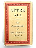 After All: The Autobiography of Norman Angell. B0000CI36R Book Cover