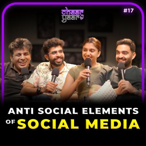 Trolls & Social Media | Chaar Yaar Ep.17 | Amit Tandon ft Aakash Mehta, Gurleen Pannu, Rahul Dua