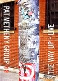 Pat Metheny Group - The Way Up - Live - IMPORT