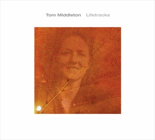 MIDDLETON;TOM - LIFETRACKS [Audio CD] MIDDLETON;TOM