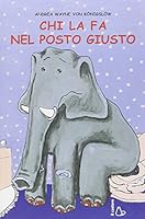Chi la fa nel posto giusto 8880332899 Book Cover